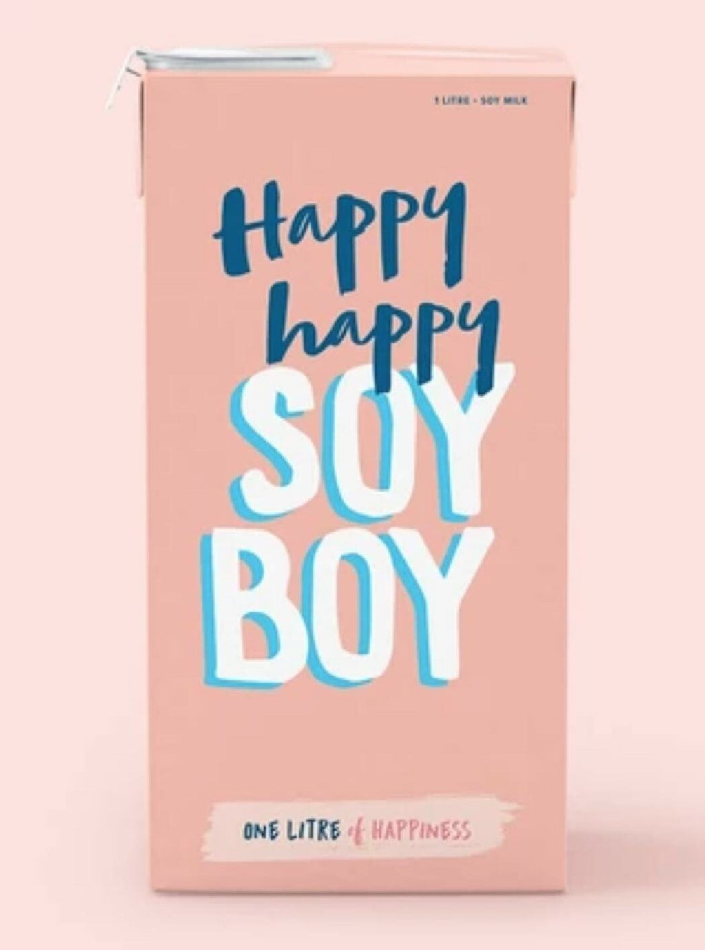 Happy, Happy Soy Boy